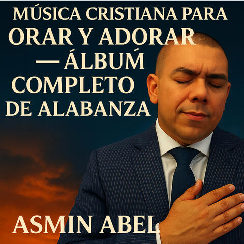 Música Cristiana Para Orar Y Adorar