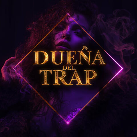 Dueña del Trap