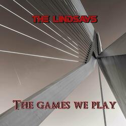 The Games We Play