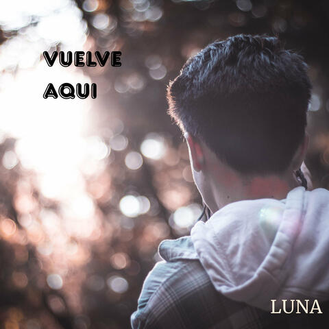 Vuelve Aqui