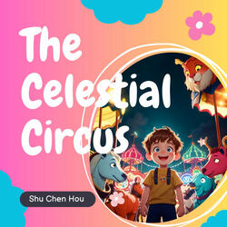 The Celestial Circus II