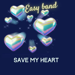 Save My Heart