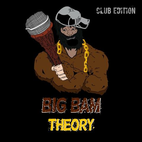 Big Bam Theory: Club Edition