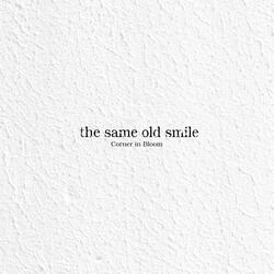 The Same Old Smile