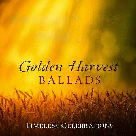 Golden Harvest Ballads