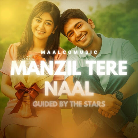 Manzil Tere Naal