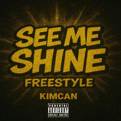 See Me Shine Freestyle