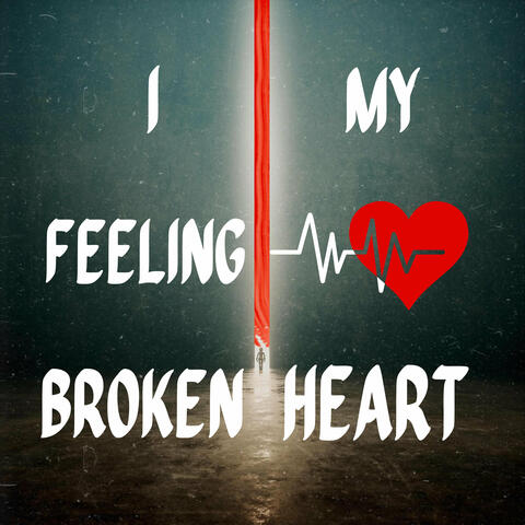 I Feeling Broken My Heart