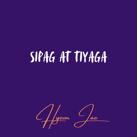 Sipag at Tiyaga