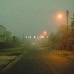 Out the Mud