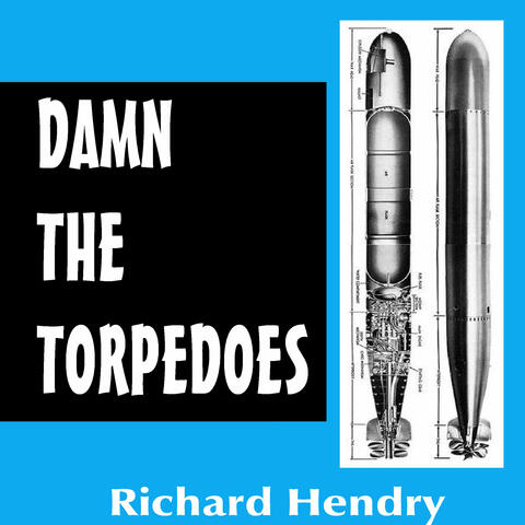 Damn the Torpedoes