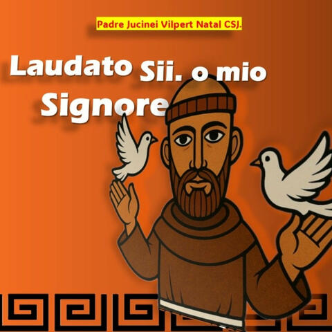 Laudato Sii. o mio Signore - Remix
