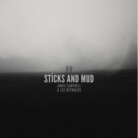 Sticks and Mud