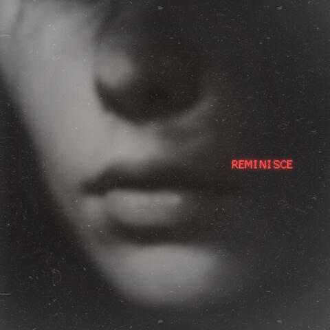 Reminisce