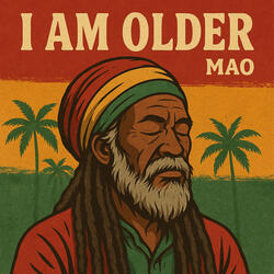 I am older