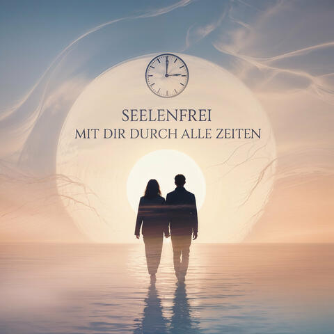 Mit Dir Durch Alle Zeiten