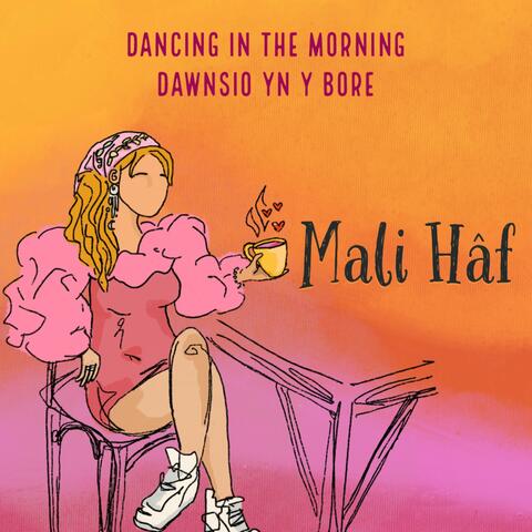 Dancing In The Morning / Dawnsio Yn Y Bore