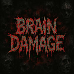Brain Damage