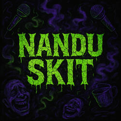 Nandu Skit