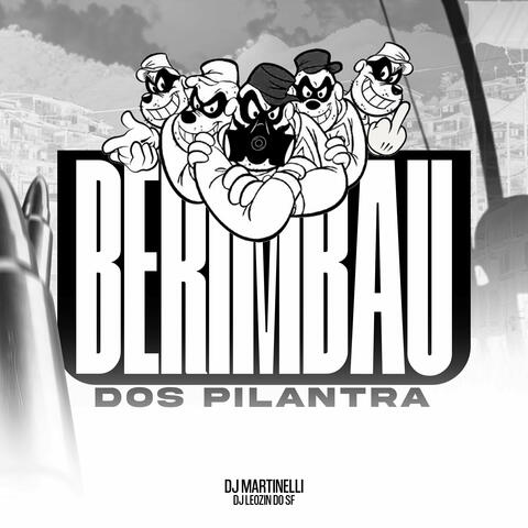 BERIMBAU DOS PILANTRA