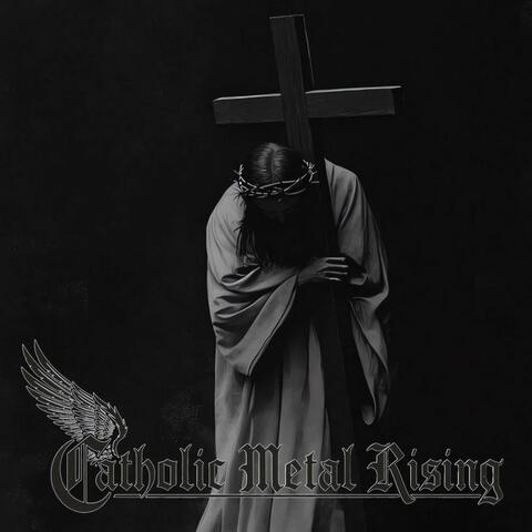 Catholic Metal Rising