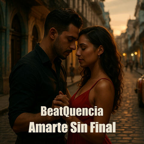Amarte Sin Final