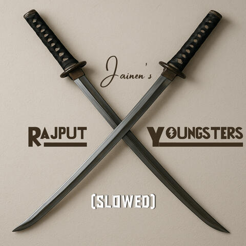 Rajput Youngsters (Slowed)