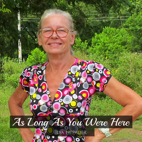 As Long as You Were Here