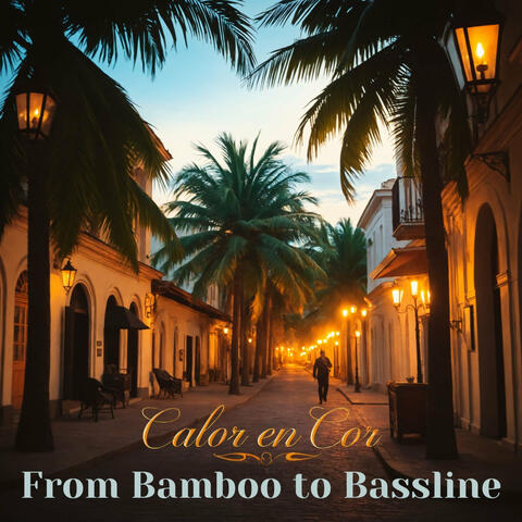 From Bamboo to Bassline