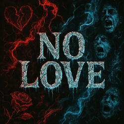 No Love