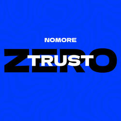 Zero Trust