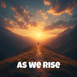 As We Rise