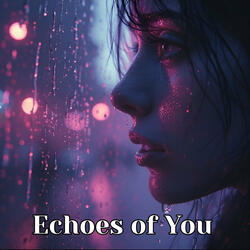 Echoes of You