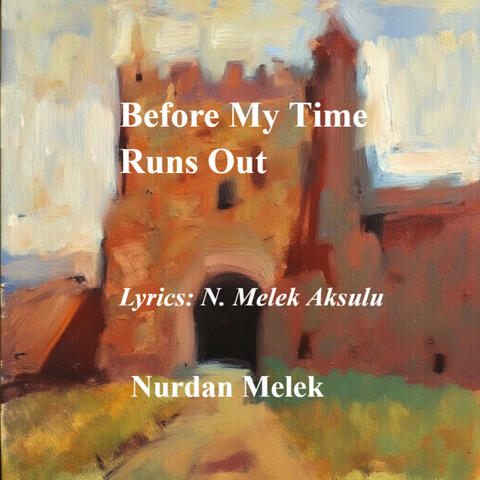 Before My Time Runs Out
