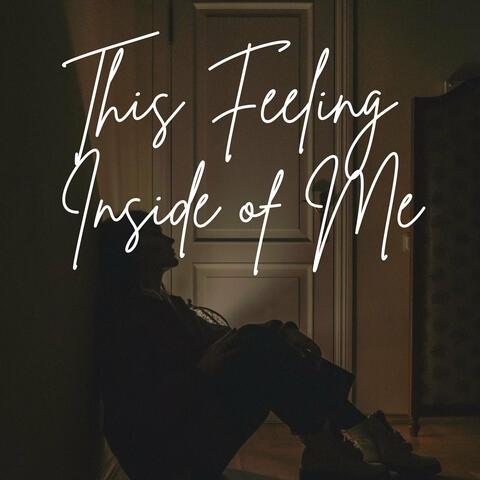 This Feeling Inside of Me