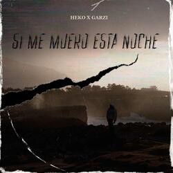 Si me muero esta noche