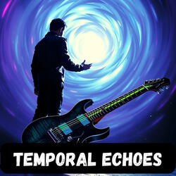 Temporal Echoes