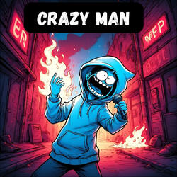 Crazy Man