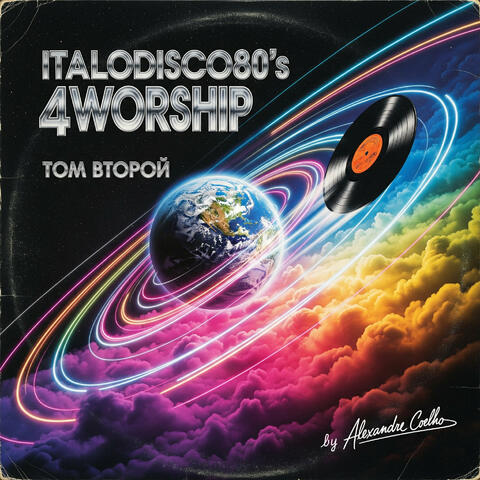 ItaloDisco80's 4Worship Том Второй