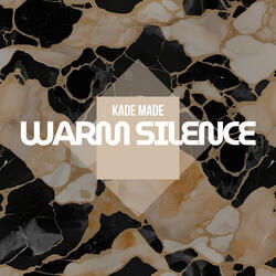 Warm Silence