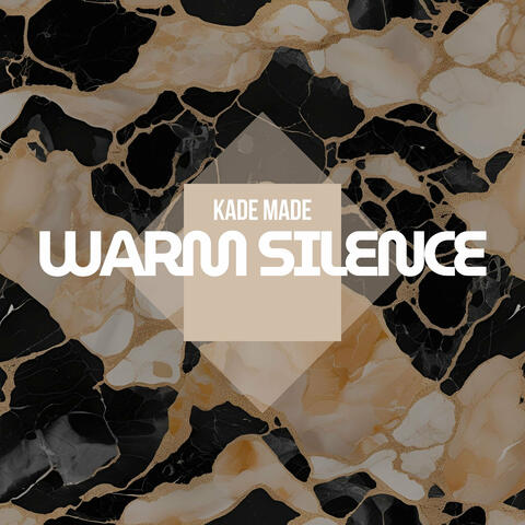 Warm Silence