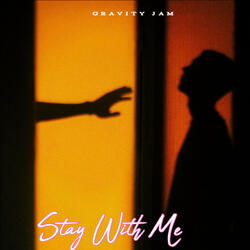 Stay with Me