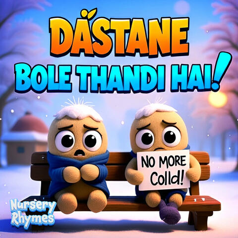 Dastane Bole Thandi Hai