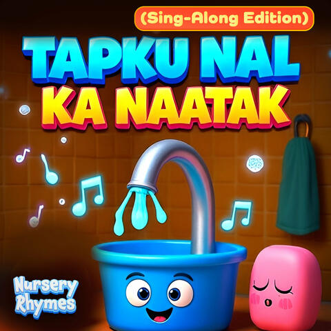 Tapku Nal Ka Naatak (Sing-Along Edition)