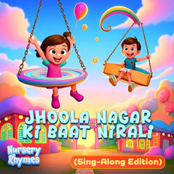 Jhoola Nagar Ki Baat Nirali (Sing-Along Edition)