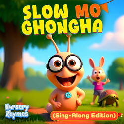 Slow Mo Ghongha (Sing-Along Edition)