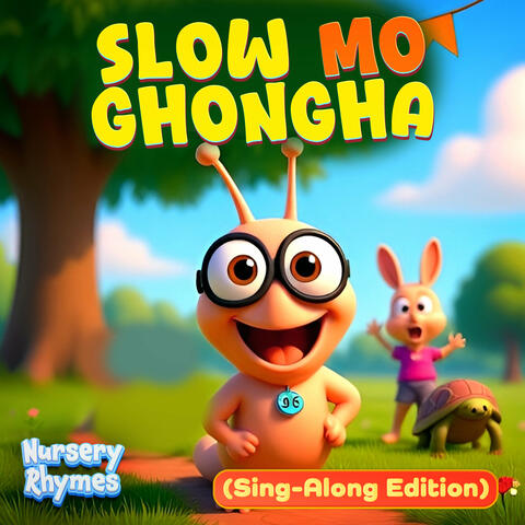 Slow Mo Ghongha (Sing-Along Edition)