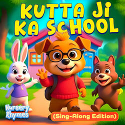 Kutta Ji Ka School (Sing-Along Edition)