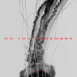 Do You Remember