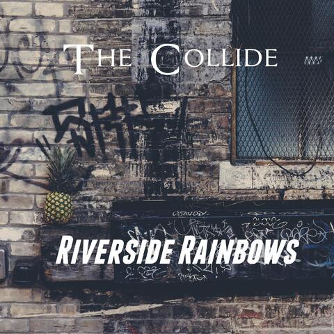 Riverside Rainbows